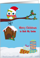 Christmas to Both my Uncles, Cute owl sitting on tree limb with holly card