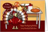 Birthday On Thanksgiving to Birth Mom with a Cute Turkey and Table card