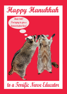 Happy Hanukkah to nurse educator, general, raccoon with nurse hat