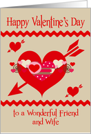 Valentine’s Day To Friend and Wife, red, white and pink hearts, arrows card