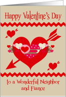 Valentine’s Day to Neighbor and Fiance, red, white and pink hearts card