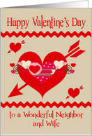 Valentine’s Day to Neighbor and Wife, red, white and pink hearts card