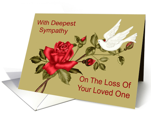Sympathy for Loss Of Loved One with a White Dove and a Red Rose card