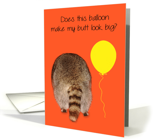 Birthday, Humor, Raccoon's butt next to yellow balloon, orange card