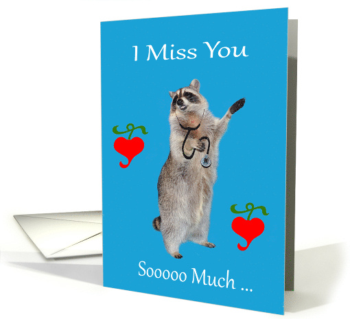 Miss You with a Raccoon Wearing a Stethoscope Around Its Neck card