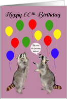 60th Birthday with Raccoons Taking Cover From Colorful Balloons card