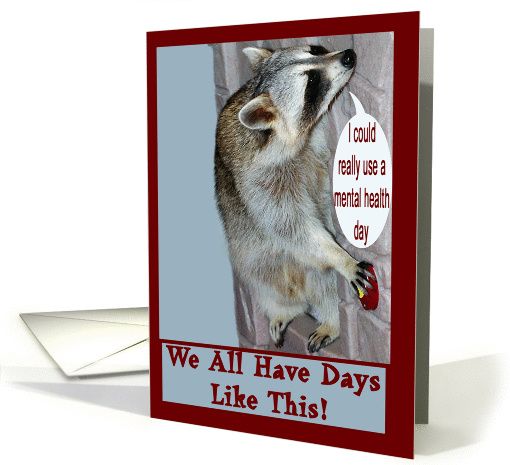 Encouragement, general humor, Raccoons hanging on window ledge card