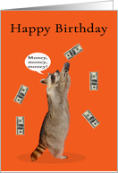 Birthday Money Enclosed Card with a Raccoon and Money Falling Down card
