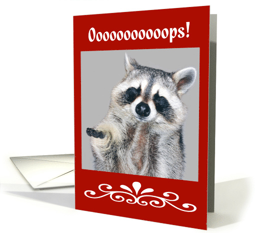 Belated Birthday Card with a Raccoon Looking Upset with... (728026)