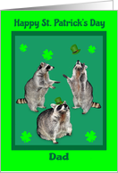 St. Patrick’s Day to Dad, raccoons with hats, shamrocks on green card
