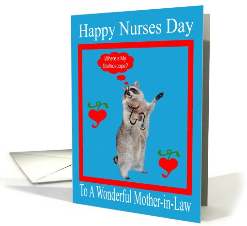 Nurses Day To Mother-in-Law, raccoon with stethoscope in... (737390)