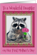 First Mother’s Day to Daughter with a Raccoon Holding a Pretty Bouquet card