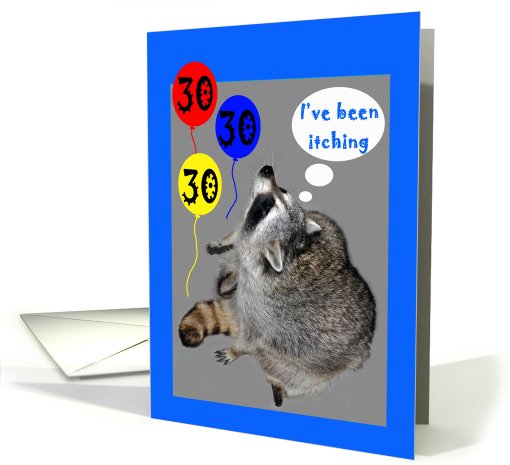 30th Birthday, raccoons itching with balloons card (746138)