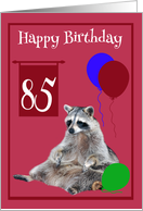 85th Birthday, cute raccoon sitting with colorful balloons on magenta card