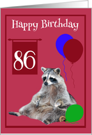 86th Birthday, cute raccoon sitting with colorful balloons on magenta card