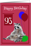 93rd Birthday, cute raccoon sitting with colorful balloons on magenta card