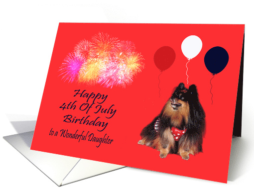 Birthday On 4th Of July to Daughter with Pomeranian... (822811)