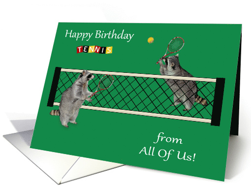 Birthday from All Of Us, Two raccoons playing tennis with rackets card