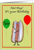 Birthday to Partner, Hot Dog with cute face, green and red balloons card