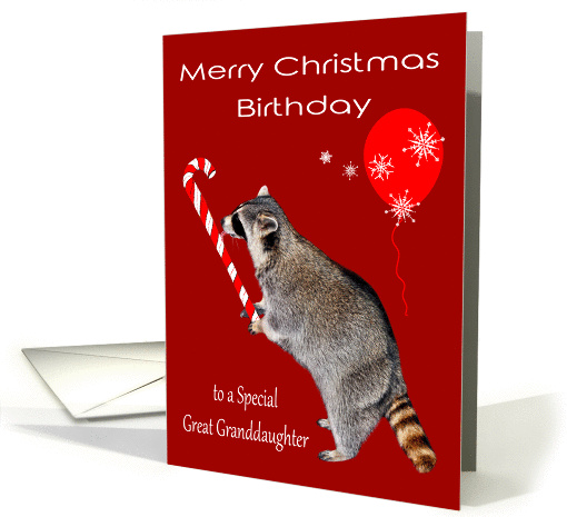 Birthday on Christmas to Great Grandaughter, Raccoon, candy cane card