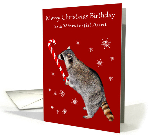 Birthday on Christmas to Aunt, Raccoon eating a big candy cane card