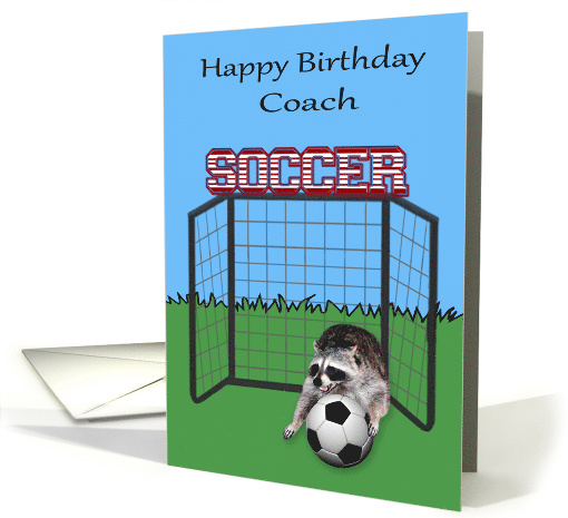 Birthday to Coach, soccer, raccoon with soccer ball in... (846424)