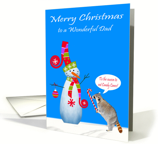 Christmas to Dad, Raccoon eating a candy cane with snowman, blue card