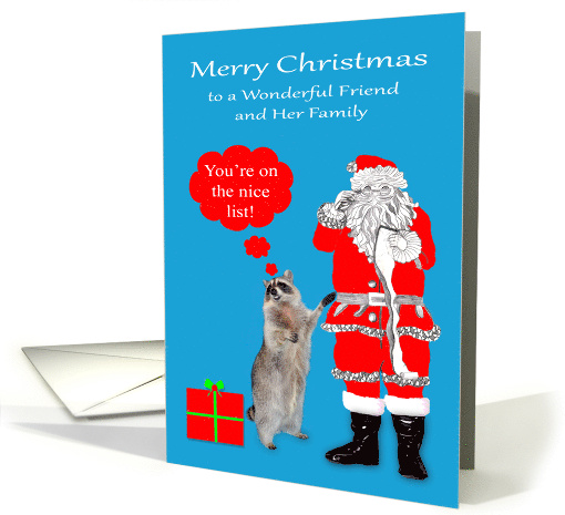 Christmas to Friend and Her Family, Raccoon With Santa Claus card