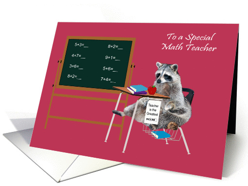 Teacher Appreciation Day to Math Teacher, Raccoon in a desk card