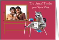 Teacher Appreciation Day, Custom Photo Card, Raccoon in school desk card