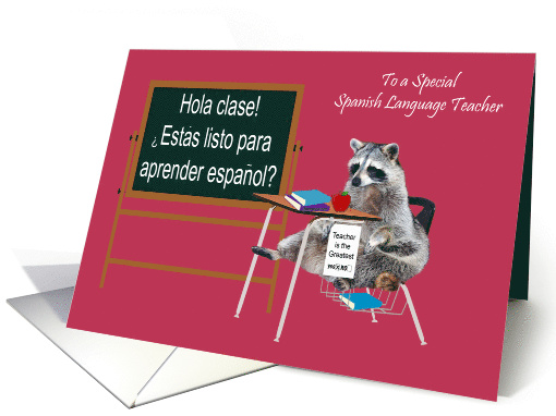 Teacher Appreciation to Spanish Language Teacher with a Raccoon card
