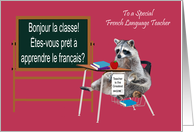 Teacher Appreciation Day To French Language Teacher, Raccoon card