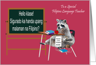 Teacher Appreciation Day To Filipino Language Teacher, Raccoon card