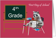 First Day of School in 4th Grade with Raccoon Sitting in a School Desk card