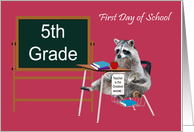 First Day Of School In 5th Grade with a Raccoon in a School Desk card