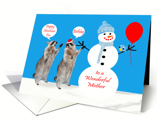 Birthday on Christmas Eve to Mother, Raccoons with snowman, blue card