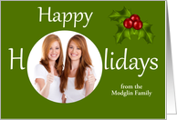 Happy Holidays, custom name photo card, green holly with berries card
