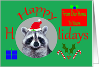 Happy Holidays From Our Home To Yours, Raccoon wearing a Santa Claus Hat with holly, presents and candy canes card