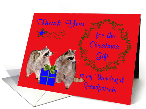 Thank You for the Christmas Gift to Grandparents, Raccoons, holly card