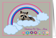 Thinking Of You Mom Raccoon resting on a Cloud with a Rainbow card