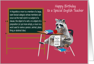 Birthday To English Teacher, general, Raccoon sitting in school desk card