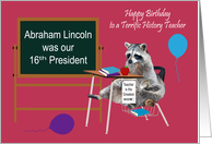 Birthday to History Teacher with a Raccoon Sitting in a School Desk card