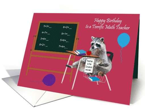 Birthday to Math Teacher with a Raccoon Sitting in a School Desk card