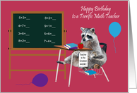 Birthday to Math Teacher with a Raccoon Sitting in a School Desk card