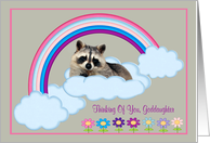 Thinking Of You Goddaughter, Raccoon on a rainbow, clouds, flowers card