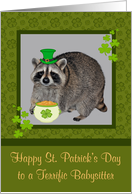 St. Patrick’s Day to Babysitter, Raccoon wearing hat with pot of gold card