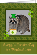 St. Patrick’s Day to Sister with Raccoon Wearing Hat and a Pot of Gold card