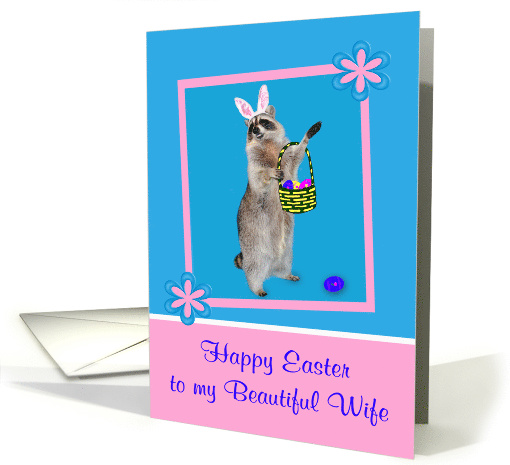 Easter to Wife, Raccoon with bunny ears, pink flower frame... (911580)