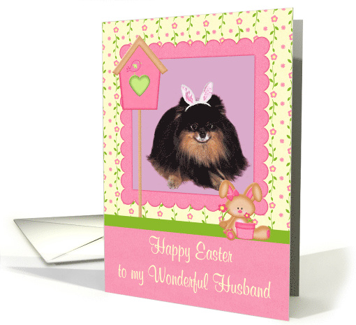 Easter to Husband with a Pomeranian Wearing Bunny Ears in a Frame card