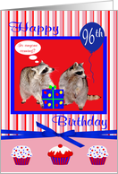 96th Birthday, two adorable raccoons with a present with cupcakes card